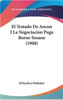 El Tratado de Ancon I La Negociacion Puga Borne-Seoane (1908)