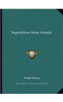 Superstitions about Animals
