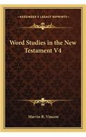 Word Studies in the New Testament V4: (English)