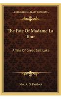 Fate of Madame La Tour