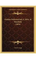 Oration Delivered July 4, 1854, At Honolulu (1854)