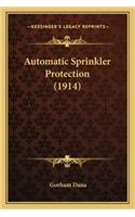Automatic Sprinkler Protection (1914)
