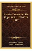 Frontier Defense on the Upper Ohio, 1777-1778 (1912)