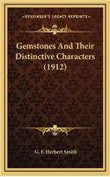 Gemstones and Their Distinctive Characters (1912)