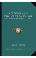 A Specimen Of Chaucer's Language