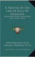 A Treatise of the Law of Bills of Exchange