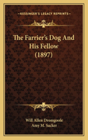 Farrier's Dog and His Fellow (1897)