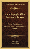 Autobiography Of A Lancashire Lawyer