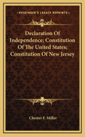 Declaration Of Independence; Constitution Of The United States; Constitution Of New Jersey