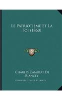 Le Patriotisme Et La Foi (1860)