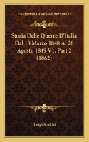 Storia Delle Querre D'Italia Dal 18 Marzo 1848 Al 28 Agosto 1849 V1, Part 2 (1862)