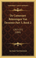 De Cameraars Rekeningen Van Deventer Part 3, Book 2