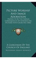 Picture Worship And Image Adoration