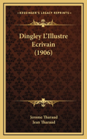 Dingley L'Illustre Ecrivain (1906)