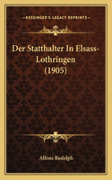 Statthalter In Elsass-Lothringen (1905)