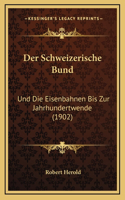 Der Schweizerische Bund