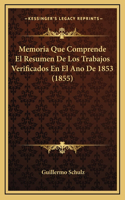 Memoria Que Comprende El Resumen De Los Trabajos Verificados En El Ano De 1853 (1855)