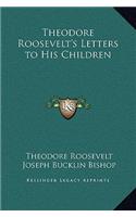 Theodore Roosevelt's Letters to His Children