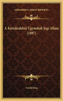A Kereskedelmi Ugynokok Jogi Allasa (1897)