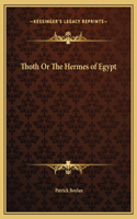Thoth Or The Hermes of Egypt