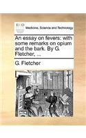 An Essay on Fevers