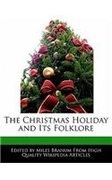 The Christmas Holiday and Its Folklore