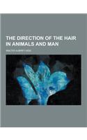 The Direction of the Hair in Animals and Man