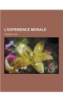 L'Experience Morale
