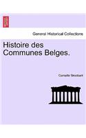 Histoire Des Communes Belges.