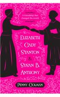 Elizabeth Cady Stanton and Susan B. Anthony