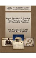 Post V. Pearson U.S. Supreme Court Transcript of Record with Supporting Pleadings