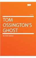 Tom Ossington's Ghost