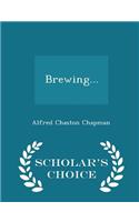 Brewing... - Scholar's Choice Edition