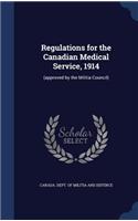 Regulations for the Canadian Medical Service, 1914