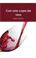 Con UNA Copa De Vino