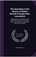 The Spending of the Money of Robert Nowell of Reade Hall, Lancashire