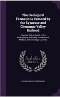 The Geological Formations Crossed by the Syracuse and Chenango Valley Railroad