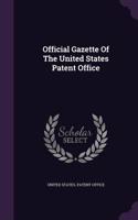 Official Gazette of the United States Patent Office