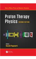 Proton Therapy Physics, Second Edition