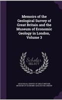 Memoirs of the Geological Survey of Great Britain and the Museum of Economic Geology in London, Volume 3: (English)