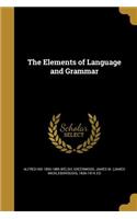 The Elements of Language and Grammar