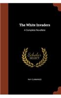 The White Invaders: A Complete Novellete