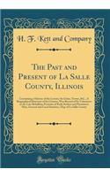 The Past and Present of La Salle County, Illinois
