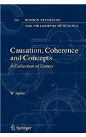 Causation, Coherence, and Concepts: A Collection of Essays