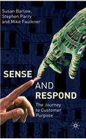 Sense and Respond