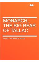 Monarch, the Big Bear of Tallac