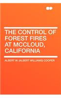 The Control of Forest Fires at McCloud, California
