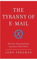 The Tyranny of E-mail