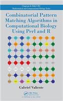 Combinatorial Pattern Matching Algorithms in Computational Biology Using Perl and R