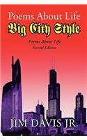 Poems about Life Big City Style